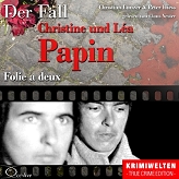 Folie a deux: Der Fall Christine und Léa Papin